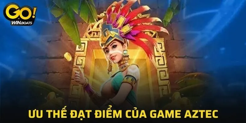 Những lợi thế ghi điểm cực cao của game